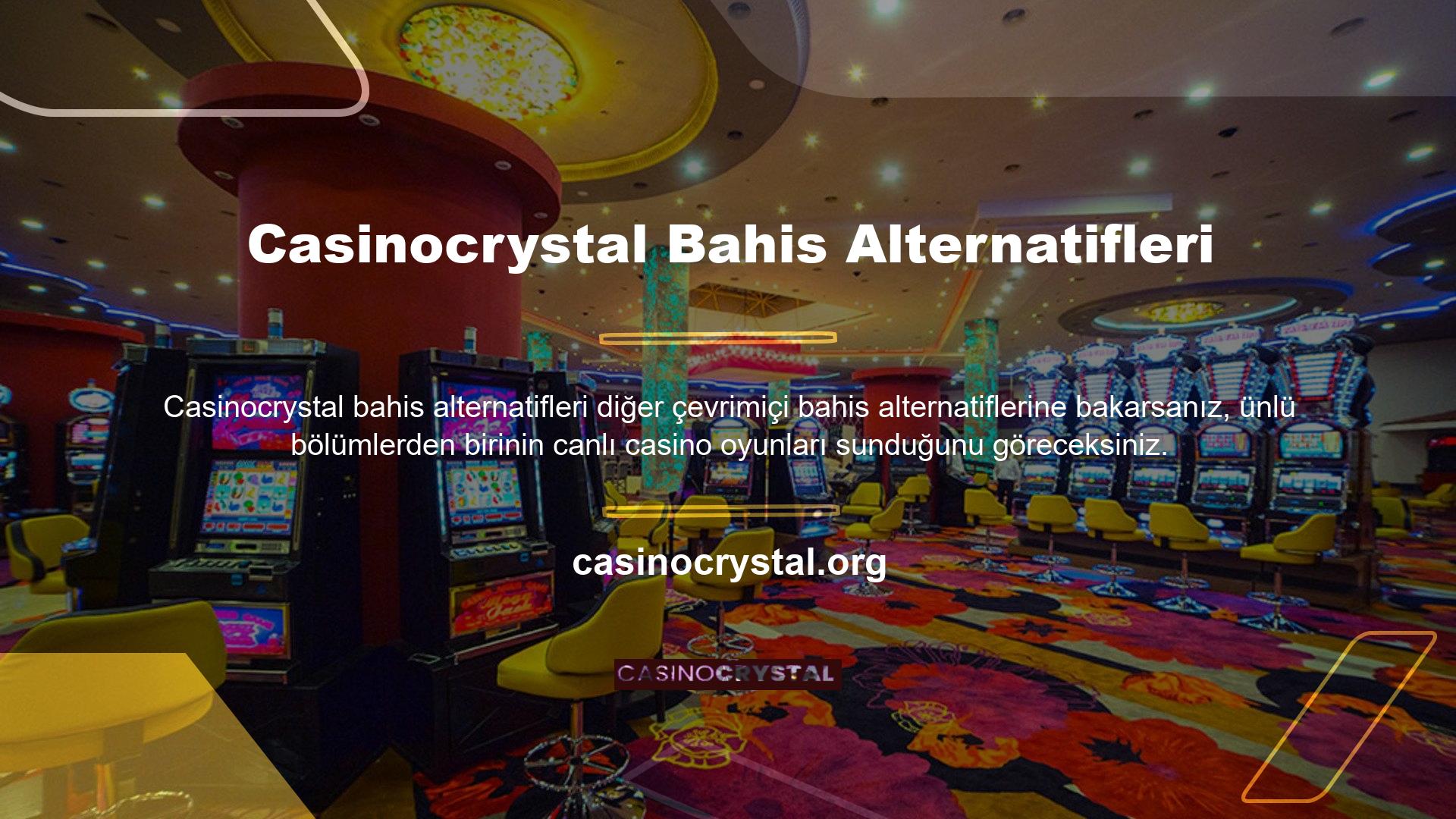 Bu bölüme yaklaşırken, Casinocrystal Live casino oyunları hakkında araştırma yaptığınızda, ünlü oyun türleri veya 5 farklı oyun sağlayıcısından tüm ünlü olmayan oyun türlerini bulacaksınız
